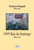 Copertina Racconti titolo “1995 Km da Santiago”